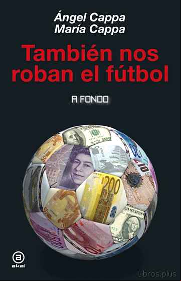 Descargar gratis ebook TAMBIÉN NOS ROBAN EL FÚTBOL en epub