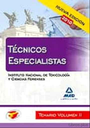 Descargar ebook TECNICOS ESPECIALISTAS DEL INSTITUTO NACIONAL DE TOXICOLOGIA Y CI ENCIAS FORENSES. TEMARIO. VOLUMEN II
