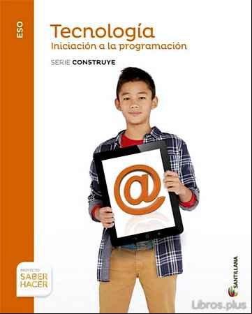 Descargar ebook TECNOLOGIA INICIACION A LA PROGRAMACION CONSTRUYE 4º ESO
