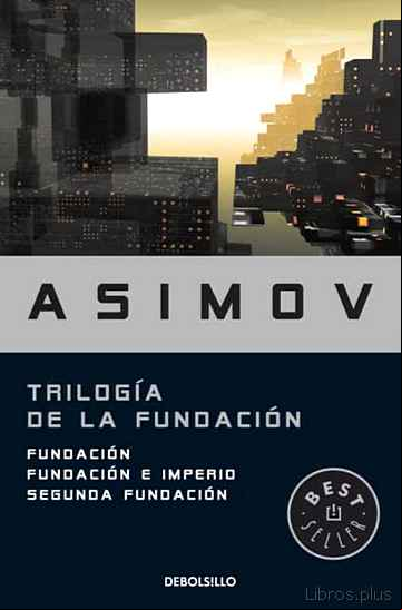 Descargar gratis ebook TRILOGIA DE LA FUNDACION (FUNDACION, FUNDACION E IMPERIO, SEGUNDA FUNDACION) en epub