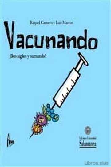 Descargar gratis ebook VACUNANDO: ¡DOS SIGLOS Y SUMANDO! en epub