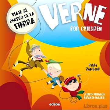 Descargar gratis ebook VIAJE AL CENTRO DE LA TIERRA (VERNE FOR CHILDREN) (ED. BILINGÜE ESPAÑOL-INGLES) en epub