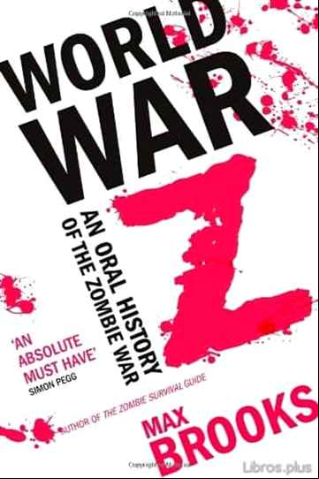 Descargar gratis ebook WORLD WAR Z: AN ORAL HISTORY OF THE ZOMBIE WARS en epub