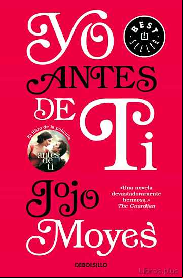 Descargar gratis ebook YO ANTES DE TI en epub